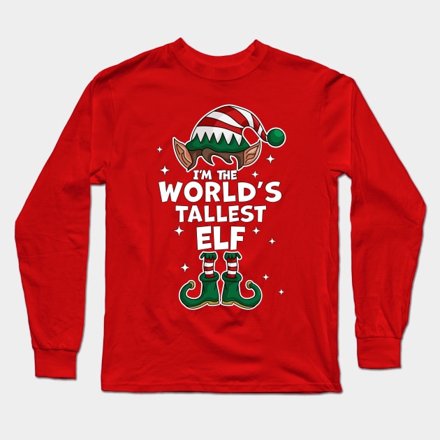 I'm The World's Tallest Elf - Elf Matching Family Christmas Long Sleeve T-Shirt by OrangeMonkeyArt